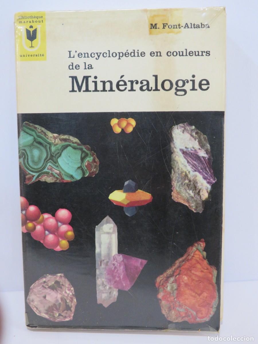 Libros de segunda mano: LIBRO - LENCYCLOPEDIE EN COULEURS DE LA MIN&Eacute;RALOGIE - M. FONT-ALTABA - Foto 1