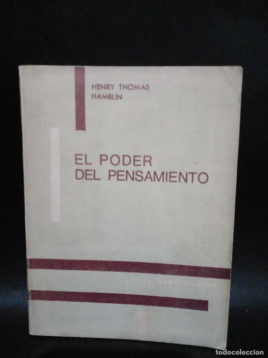 Libros de segunda mano: HENRY THOMAS HAMBLIN-EL PODER DEL PENSAMIENTO-1957 - Foto 1