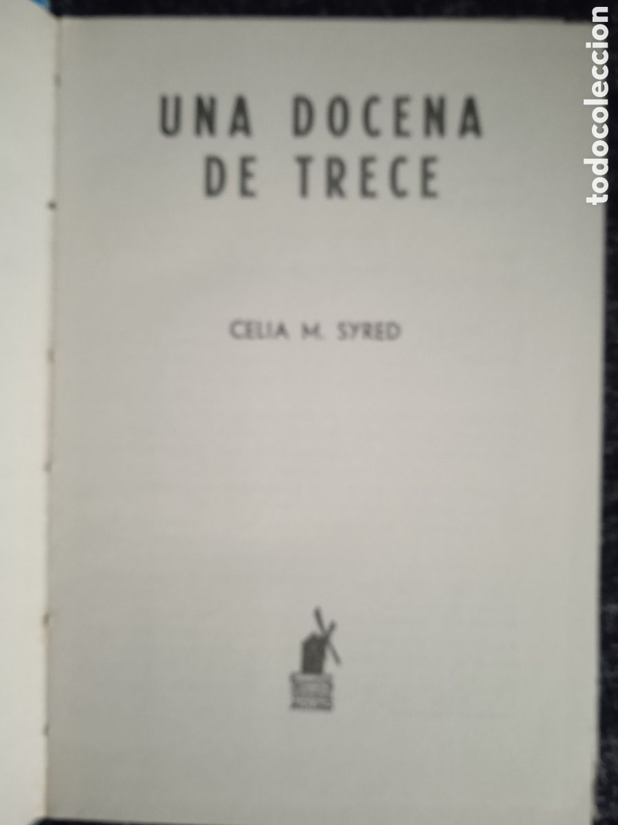 Libros de segunda mano: UNA DOCENA DE 13. / CELIA SYRED. -ED. EDITORIAL MOLINO - Foto 2