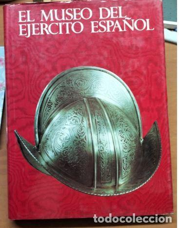 Libros de segunda mano: EL MUSEO DEL EJERCITO ESPA&Ntilde;OL - Foto 1