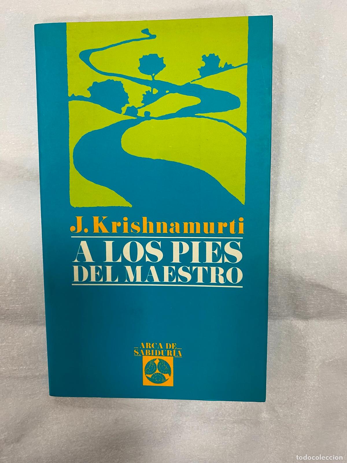 Libros de segunda mano: A LOS PIES DEL MAESTRO - J. KRISHNAMURTI - ARCA DE SABIDURIA - EDAF - Foto 1