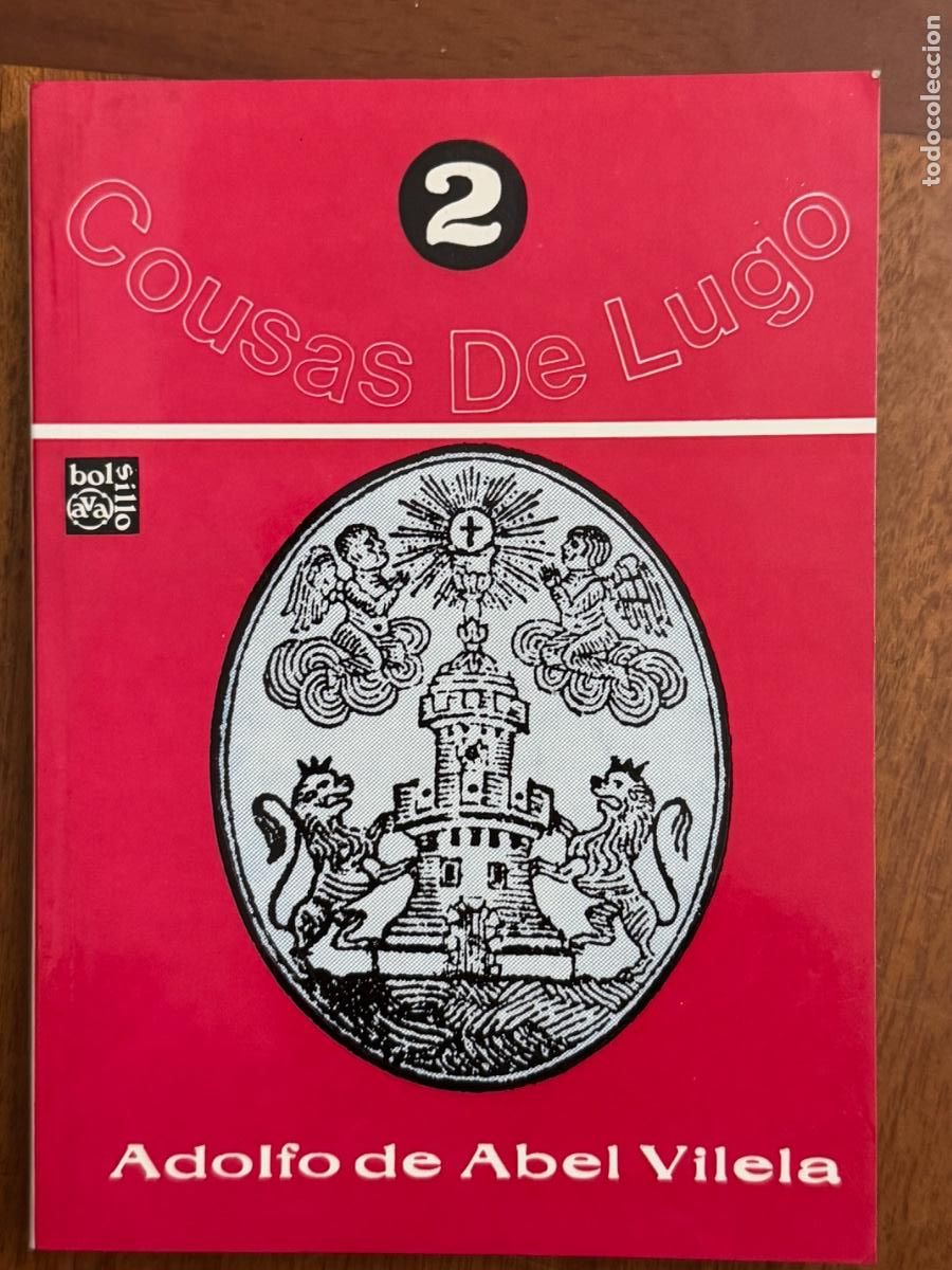 Libros de segunda mano: Adolfo de Abel Vilela. Cousas de Lugo. Galicia - Foto 1
