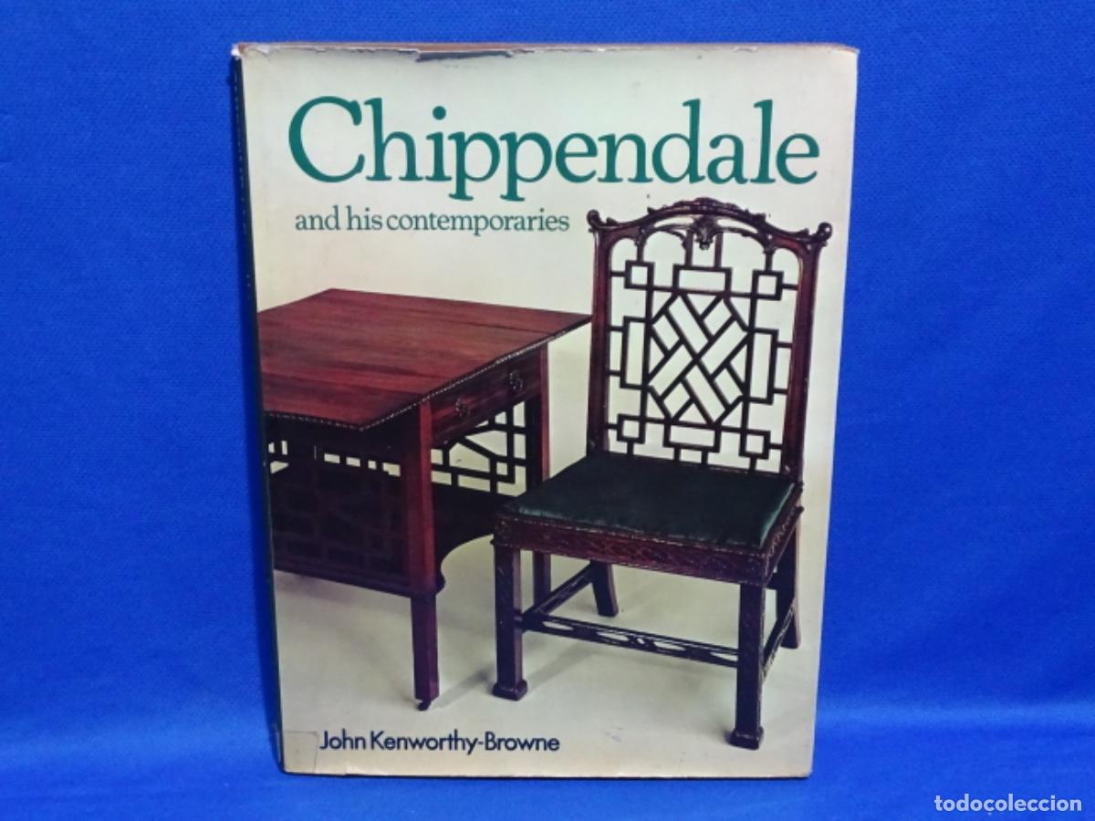 Libros de segunda mano: CHIPPENDALE AND HIS CONTEMPORARIES. JOHN KENWORTHY-BROWNE