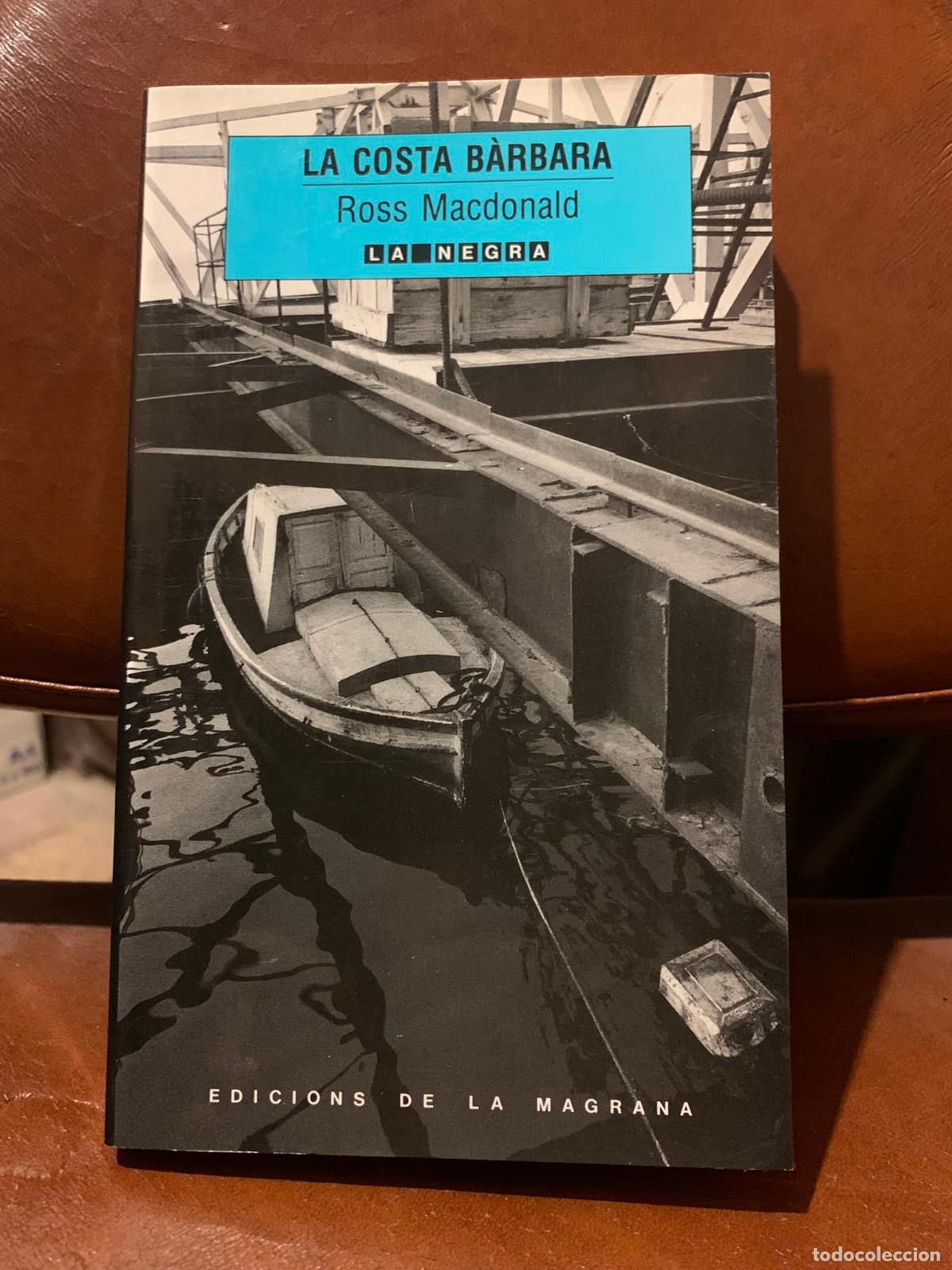 Libros de segunda mano: La Costa B&agrave;rbara - Ross Macdonald - Foto 1