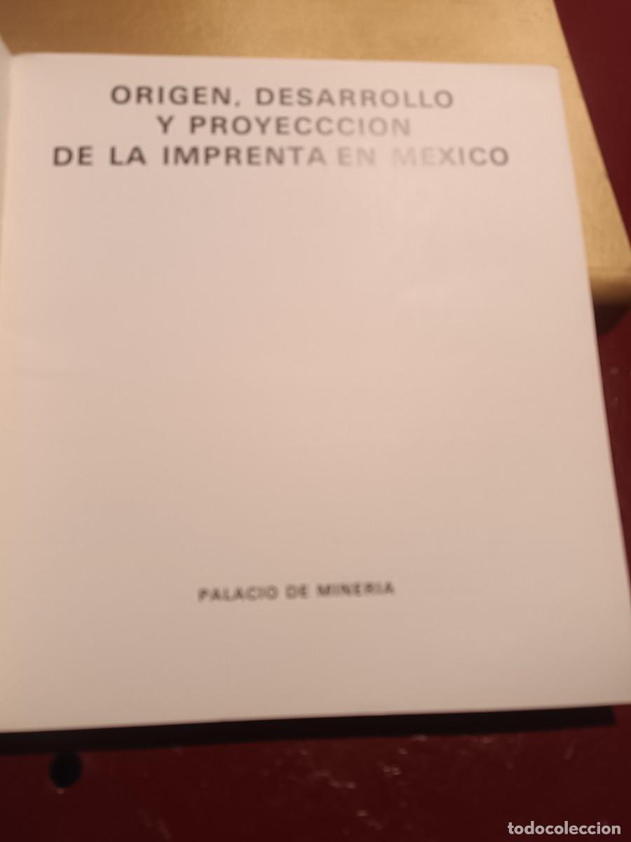 Libros de segunda mano: ORIGEN, DESARROLLO Y PROYECCION DE LA IMPRENTA EN MEXICO. - Foto 2