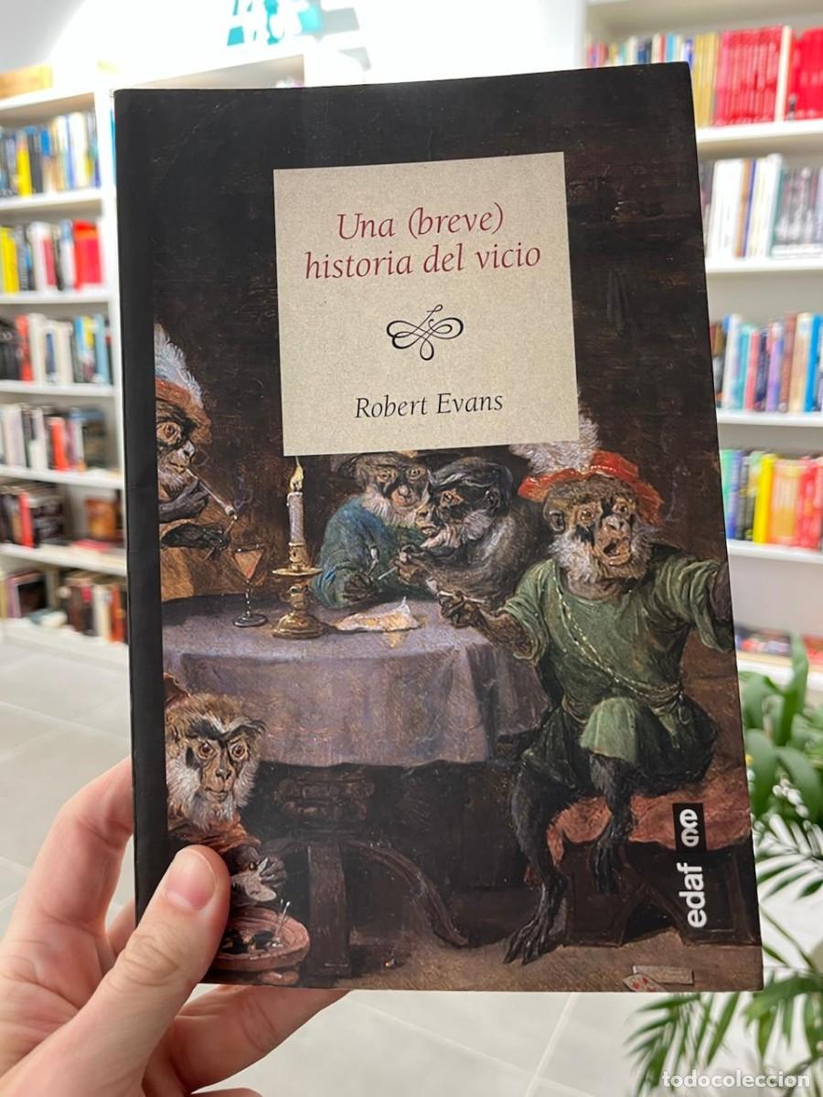 Libros de segunda mano: Una (breve) historia del vicio (Robert Evans) - Foto 1