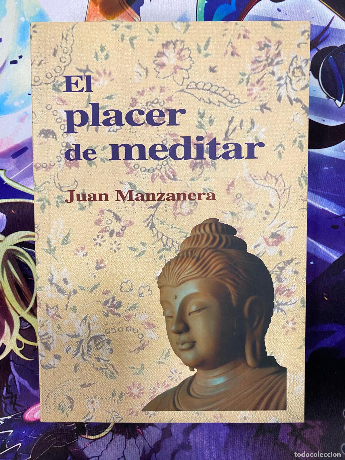 Libros de segunda mano: PLACER DE MEDITAR, EL - MANZANERA, JUAN, - Foto 1