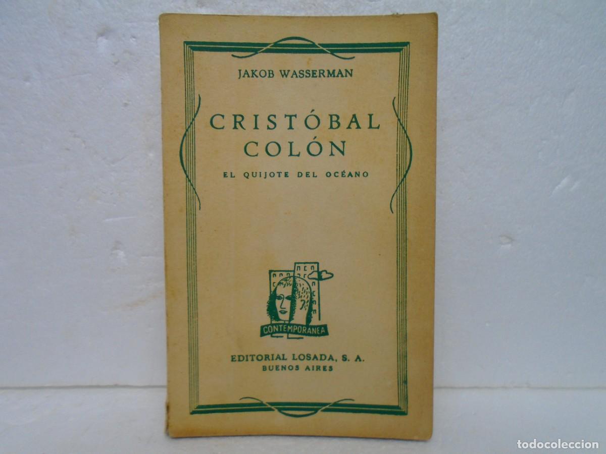 Libros de segunda mano: JAKOB WASSERMAN/CRISTOBAL COLON/EDIT. LOSADA 1938. - Foto 1