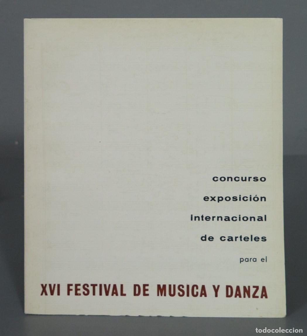Gebrauchte B&uuml;cher: XVI FESTIVAL DE MUSICA Y DANZA. CONCURSO EXPOSICION INTERNACIONAL DE CARTELES PARA EL