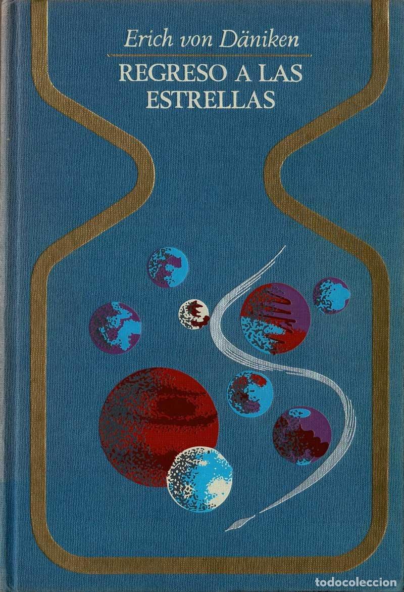 Libros de segunda mano: Regreso a las estrellas - Erich von D&auml;niken - Foto 1