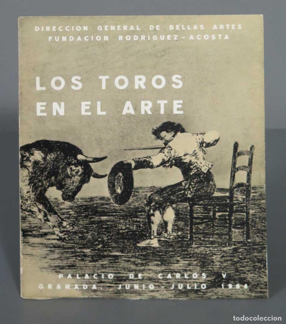 Libros de segunda mano: LOS TOROS EN EL ARTE. GRANADA 1964 - Foto 1