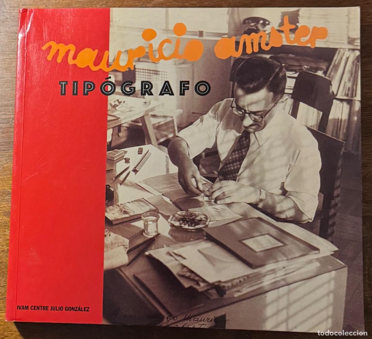 Libros de segunda mano: Mauricio Amster Tip&oacute;grafo (IVAM 1997) - Foto 1