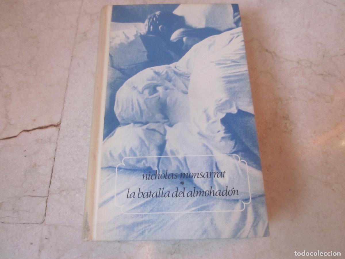 Libros de segunda mano: NICHOLAS MONTSARRAT - LA BATALLA DEL ALMOHADON - CIRCULO DE LECTORES 1971 - Foto 1