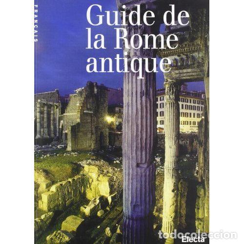 Libri di seconda mano: Guide de la Rome Antique - Autor: Sin Especificar - Editorial: Sin Especificar