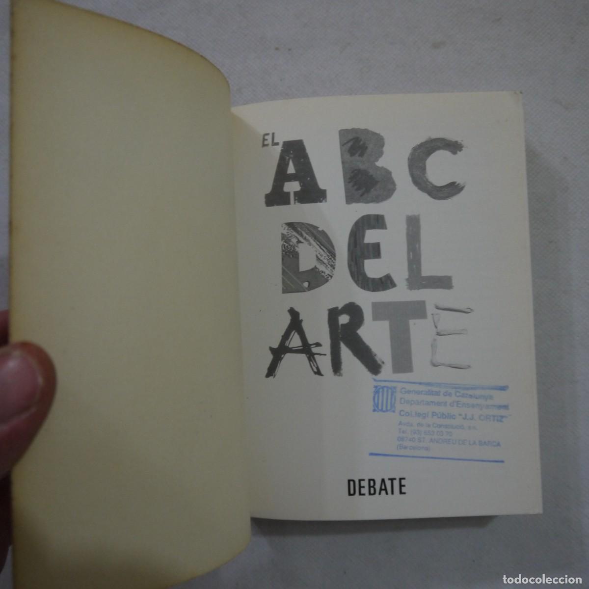 Libros de segunda mano: EL ABC DEL ARTE - DEBATE - 1997 - 1.&ordf; EDICI&Oacute;N - Foto 2