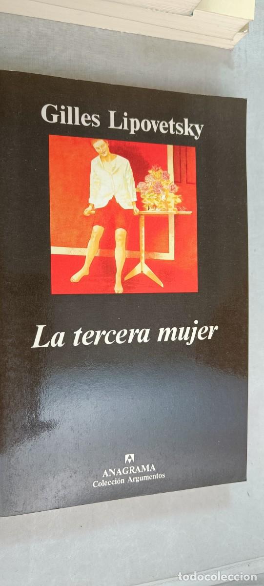 Libros de segunda mano: LA TERCERA MUJER. GILLES LIPOVETSKY. ANAGRAMA. - Foto 1
