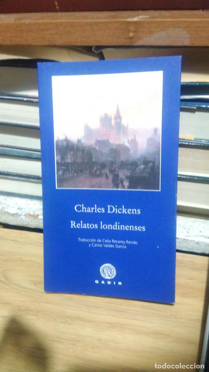 Libros de segunda mano: Charles Dickens relatos londinenses gadir - Foto 1