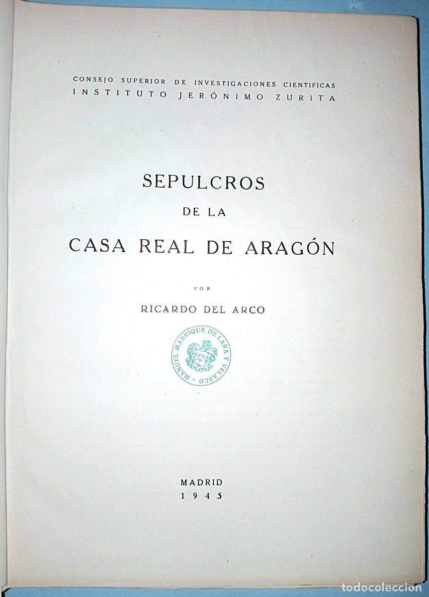 Libros de segunda mano: SEPULCROS DE LA CASA REAL DE ARAG&Oacute;N - Foto 2