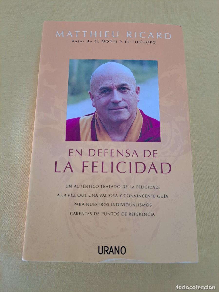 Libros de segunda mano: MATTHIEU RICARD - EN DEFENSA DE LA FELICIDAD - EDICIONES URANO 2012 - Foto 2
