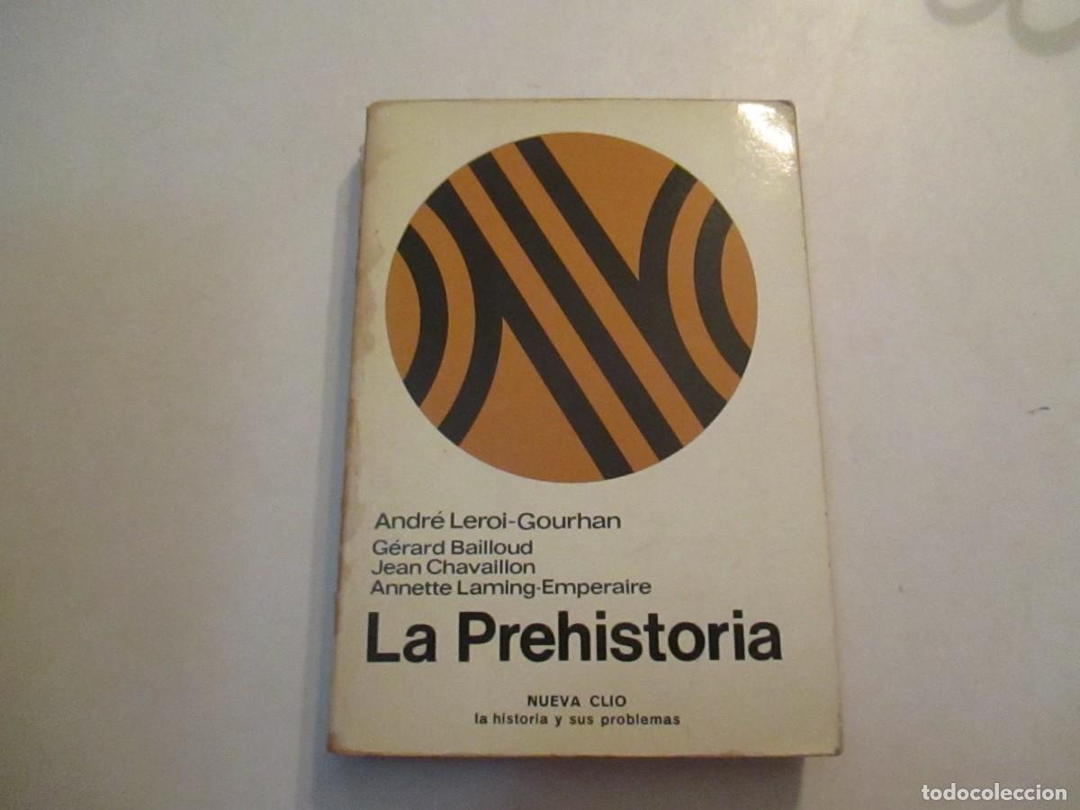 Libros de segunda mano: ANDR&Eacute; LEROI-GOURHAN La prehistoria W32490 - Foto 1