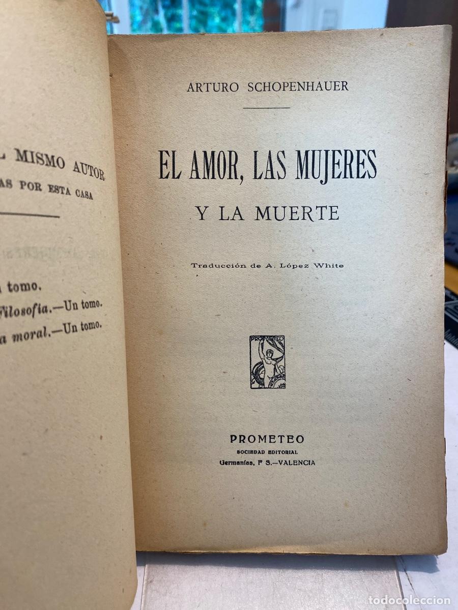 Libros de segunda mano: EL AMOR LAS MUJERES Y LA MUERTE A. SCHOPENHAUER. PROMETEO - Foto 2