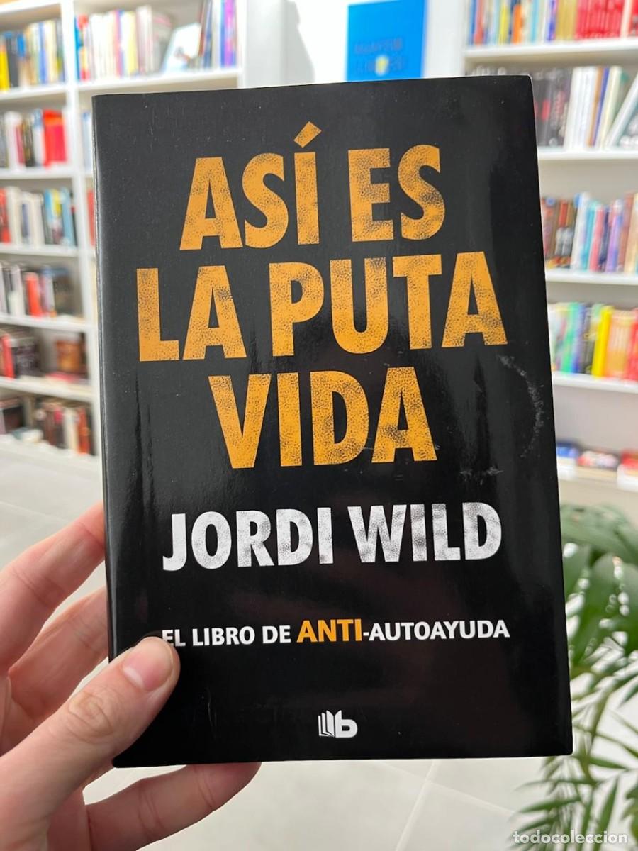 Libros de segunda mano: Asi es la puta vida (Jordi Wild) - Foto 1