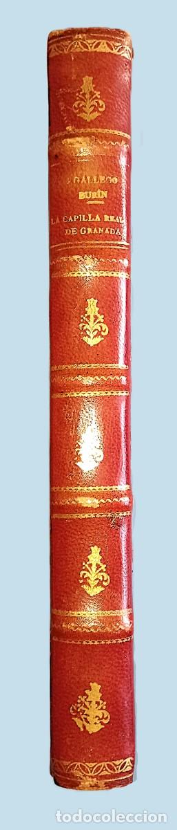 Libros de segunda mano: ANTONIO GALLEGO BUR&Iacute;N - LA CAPILLA REAL DE GRANADA - Foto 2