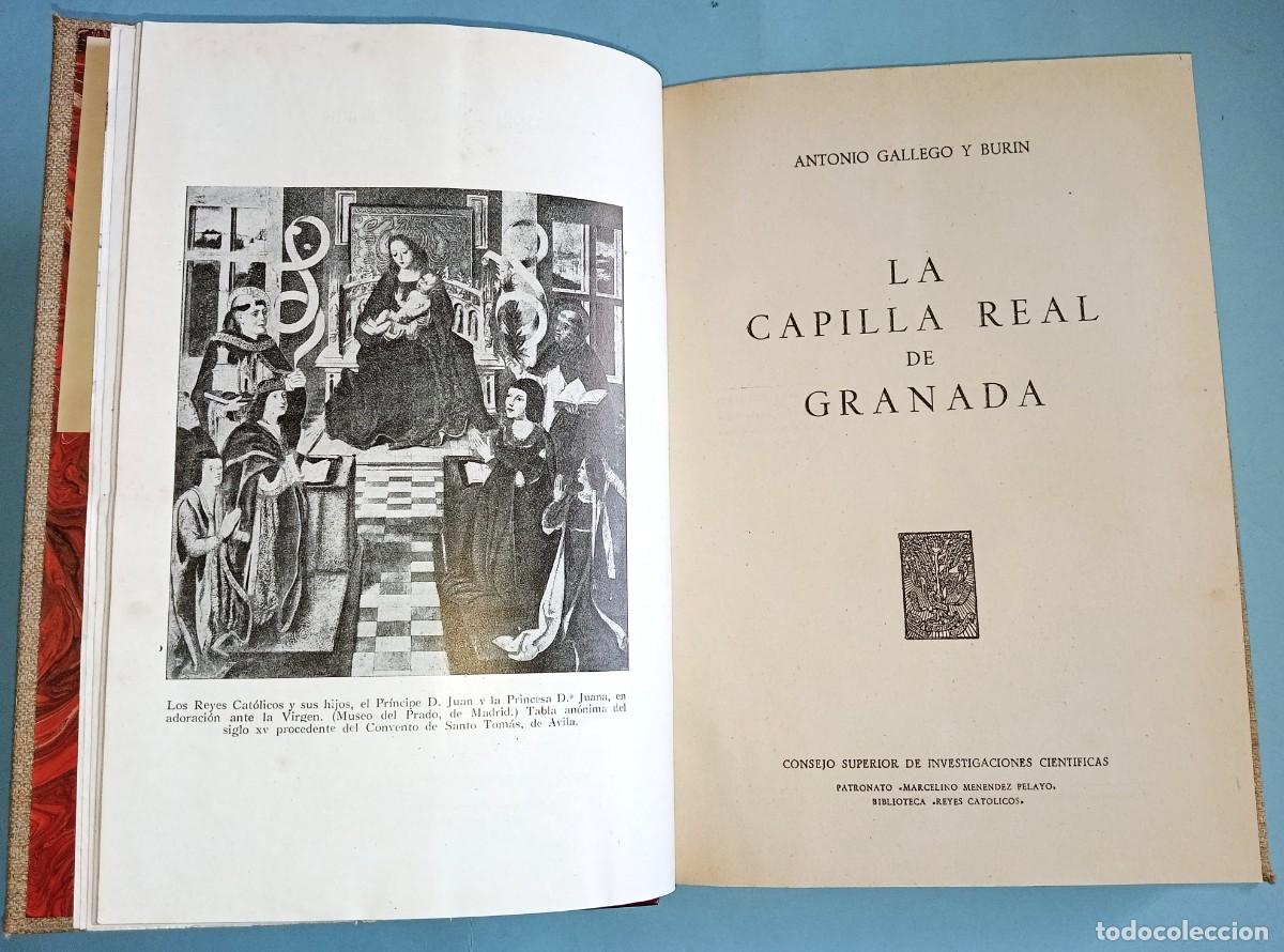 Libros de segunda mano: ANTONIO GALLEGO BUR&Iacute;N - LA CAPILLA REAL DE GRANADA - Foto 3