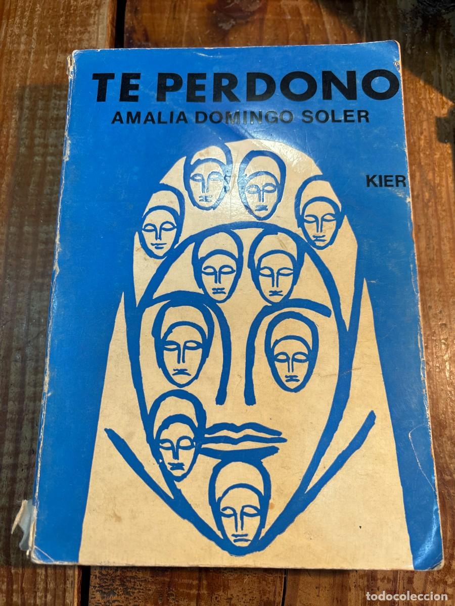 Libros de segunda mano: Te Perdono - Soler, A. Domingo - Foto 1