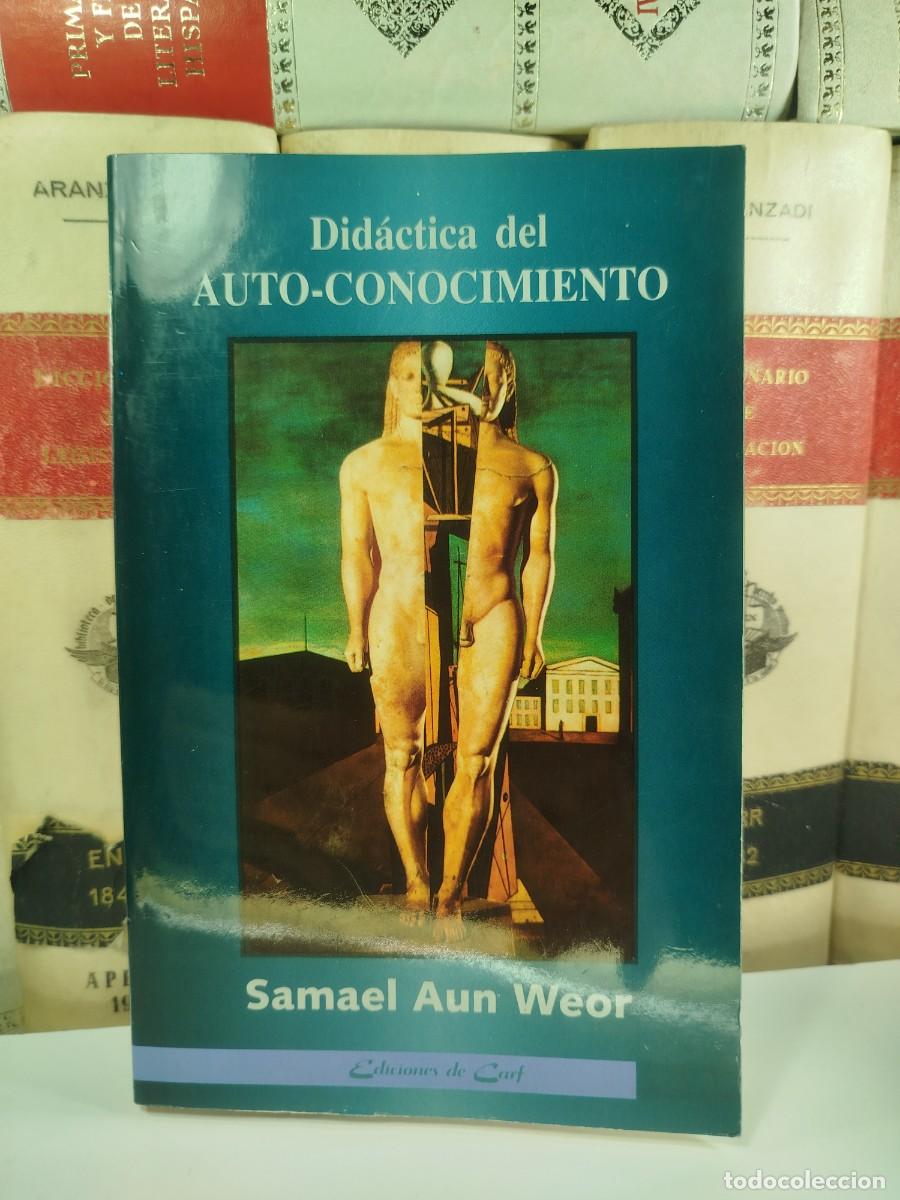 Libros de segunda mano: DID&Aacute;CTICA DEL AUTO-CONOCIMIENTO. Samuel Aun Weor. Ediciones de Carf, 2&ordf; edici&oacute;n 1992 - Foto 1