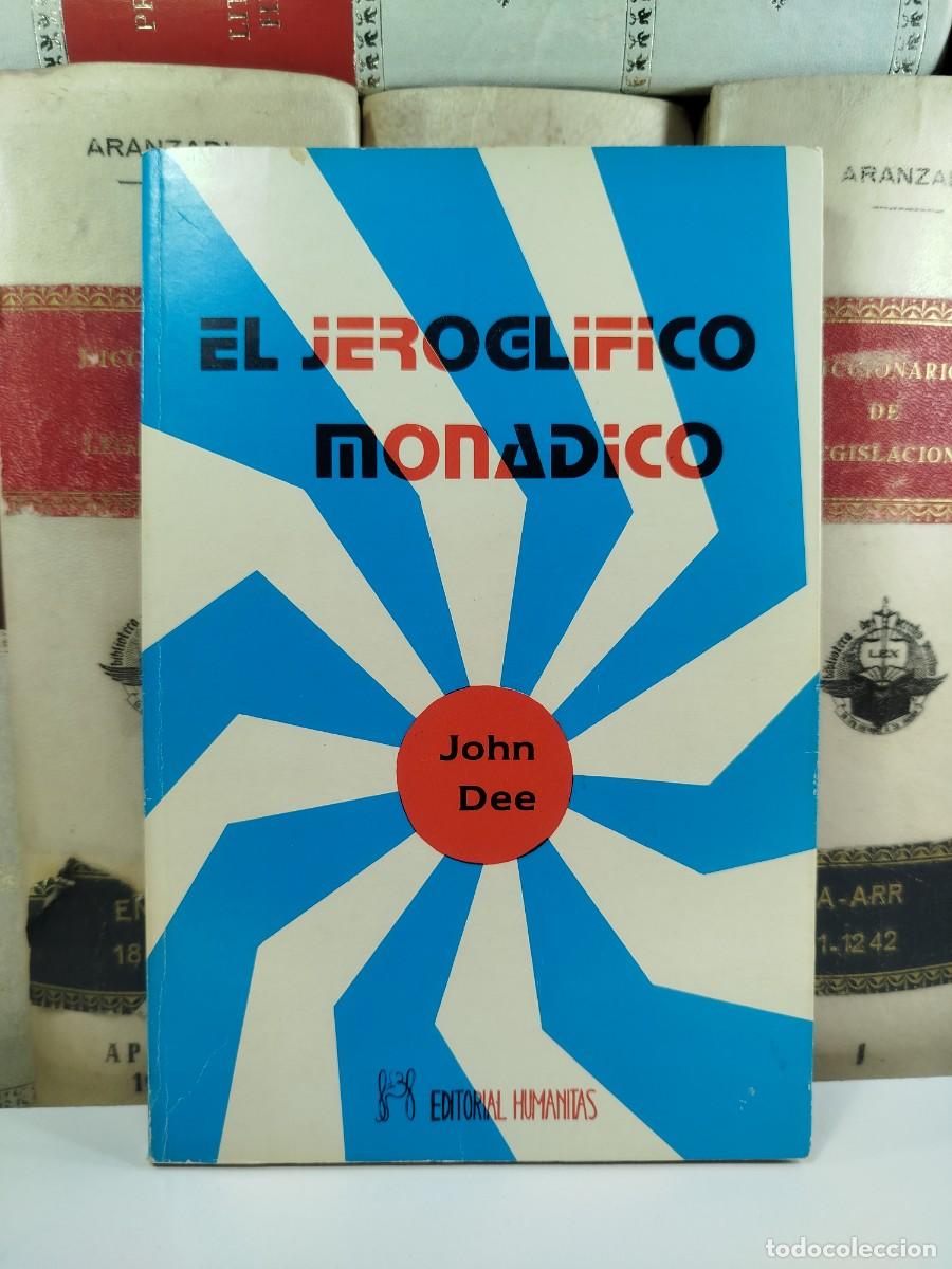 Libros de segunda mano: EL JEROGL&Iacute;FICO MON&Aacute;DICO. John Dee. Editorial Humanitas, 1.&ordf; edici&oacute;n 1987 - Foto 1