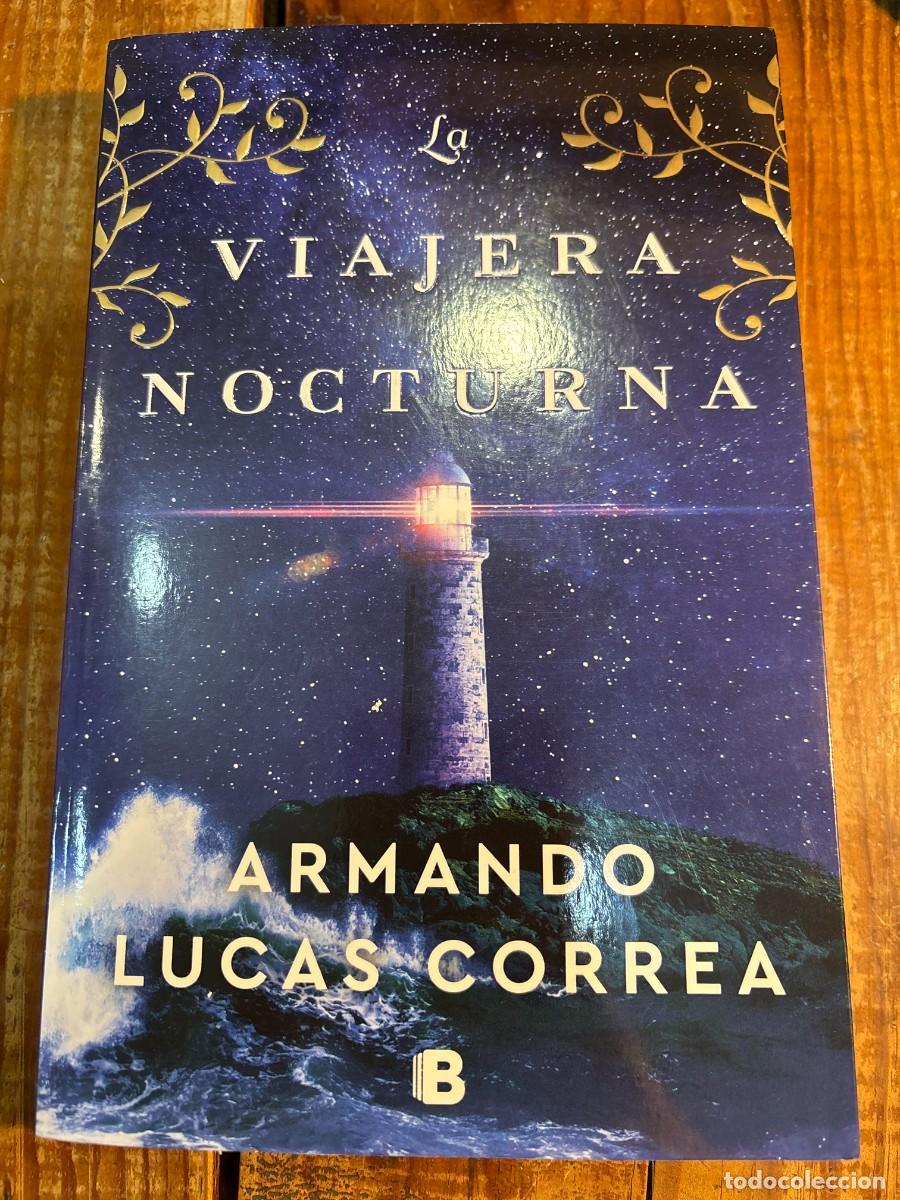 Libros de segunda mano: La viajera nocturna - Correa, Armando Lucas - Foto 1