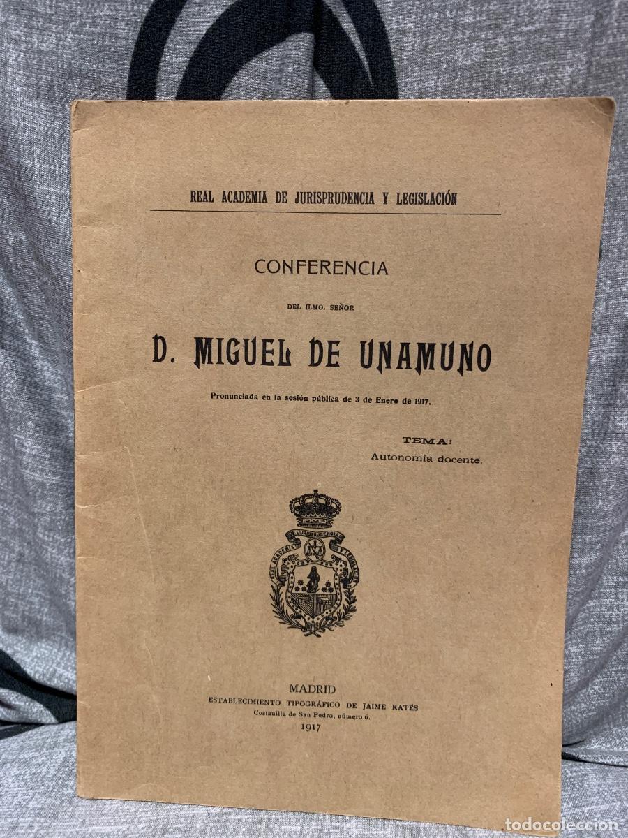 Libros de segunda mano: Conferencia D. Miguel de Unamuno, Real academia de jurisprudencia y legislaci&oacute;n, 1917