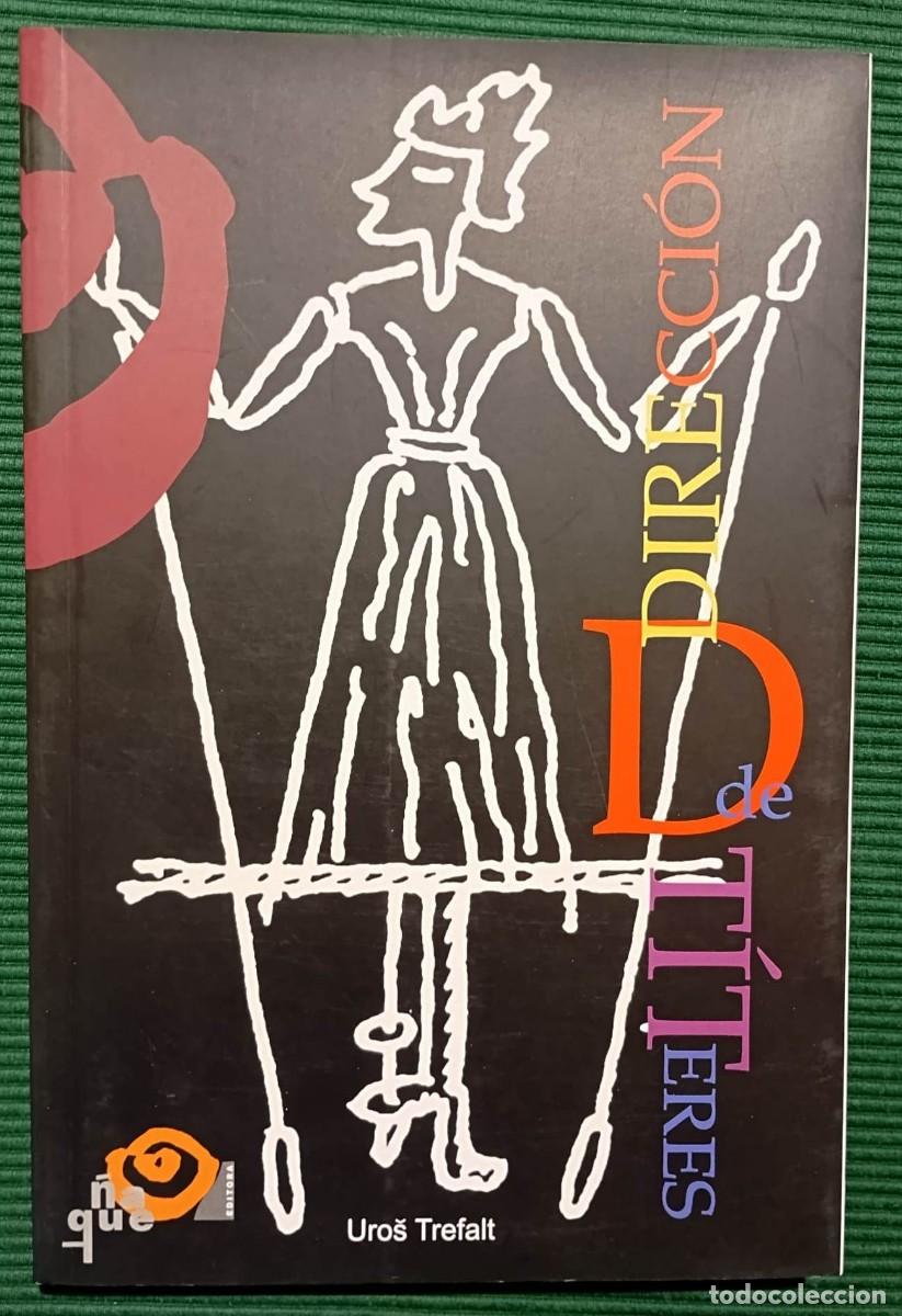 Gebrauchte B&uuml;cher: Libro &rdquo;Direcci&oacute;n de T&iacute;teres&rdquo;, de Uros Trefalt
