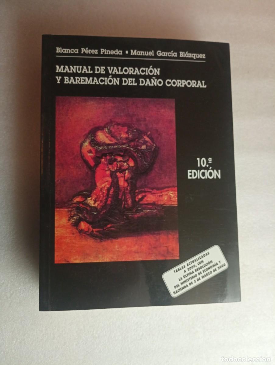Libros de segunda mano: MANUAL DE VALORACION Y BAREMACION DEL DA&Ntilde;O CORPORAL - Foto 1