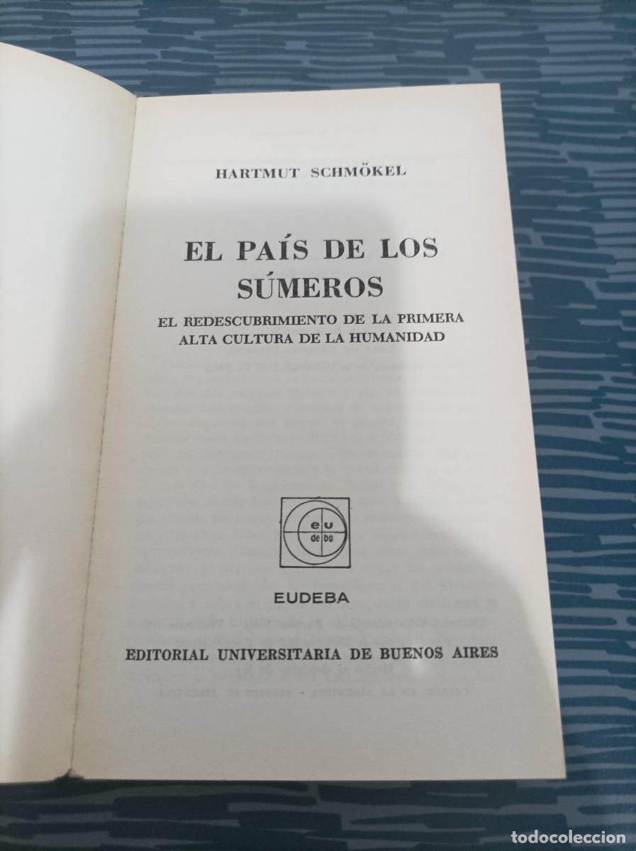 Libros de segunda mano: EL PAIS DE LOS SUMEROS,HARMUT SCHMOKEL,, EUDEBA EDITORIAL,1965,261 PAG. - Foto 3