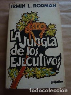 Libros de segunda mano: La jungla de los ejecutivos [Irwin L. Rodman] - Foto 1