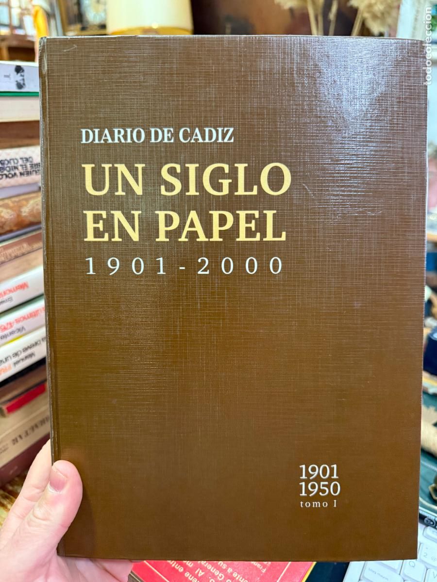 Libri di seconda mano: LIBRO DIARIO DE CADIZ - UN SIGLO EN PAPEL - TOMO I