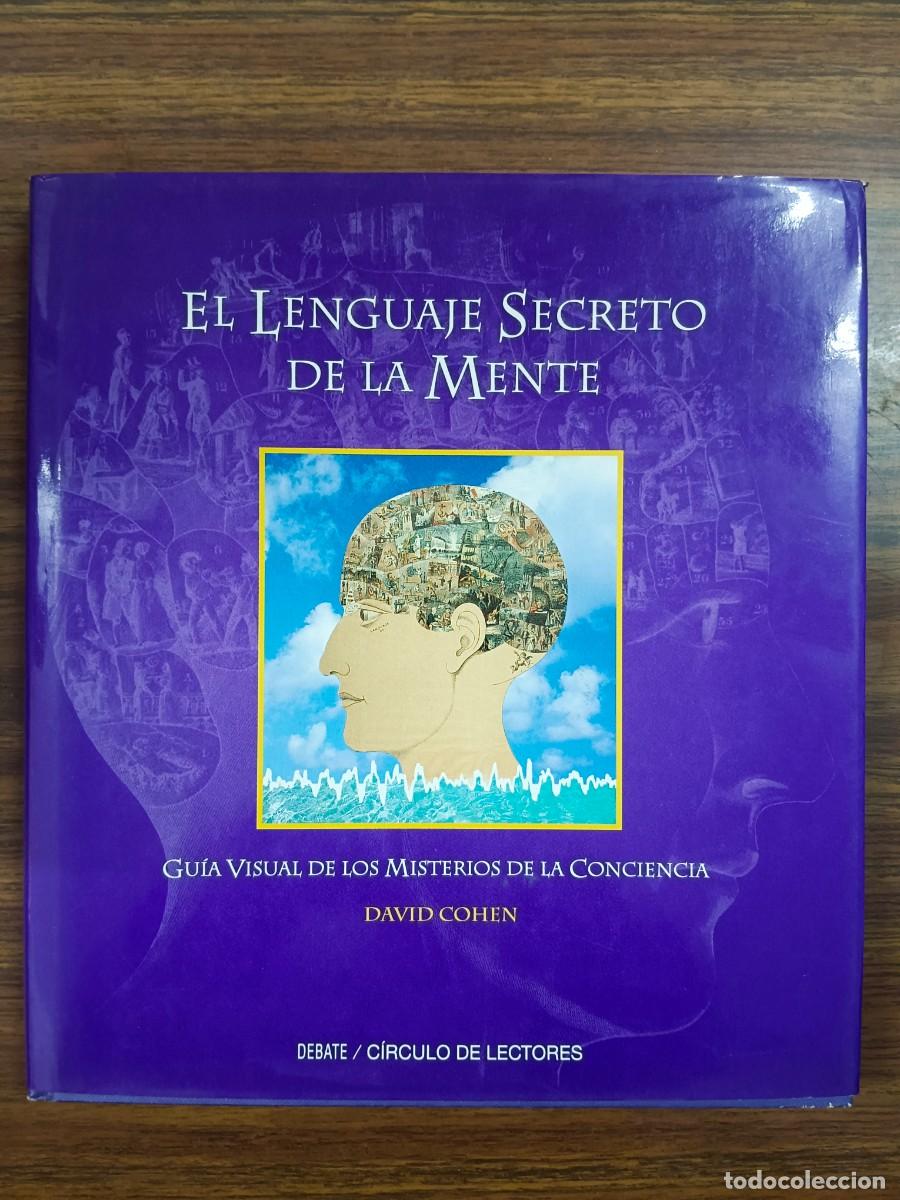 Libros de segunda mano: EL LENGUAJE SECRETO DE LA MENTE - David Cohen - Foto 1