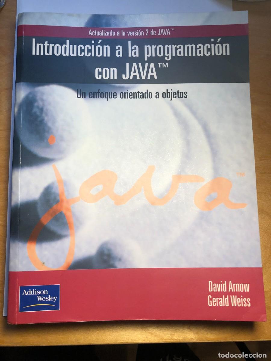 Libros de segunda mano: INTRODUCCION A LA PROGRAMACION CON JAVA: DAVID ARNOW y GERALD WEISS - Foto 1