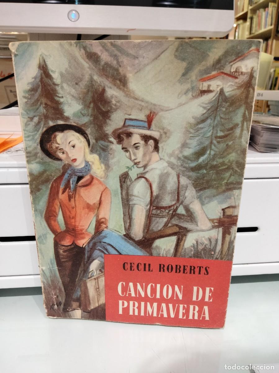 Libros de segunda mano: Canci&oacute;n de Primavera - Cecil Roberts - Foto 1