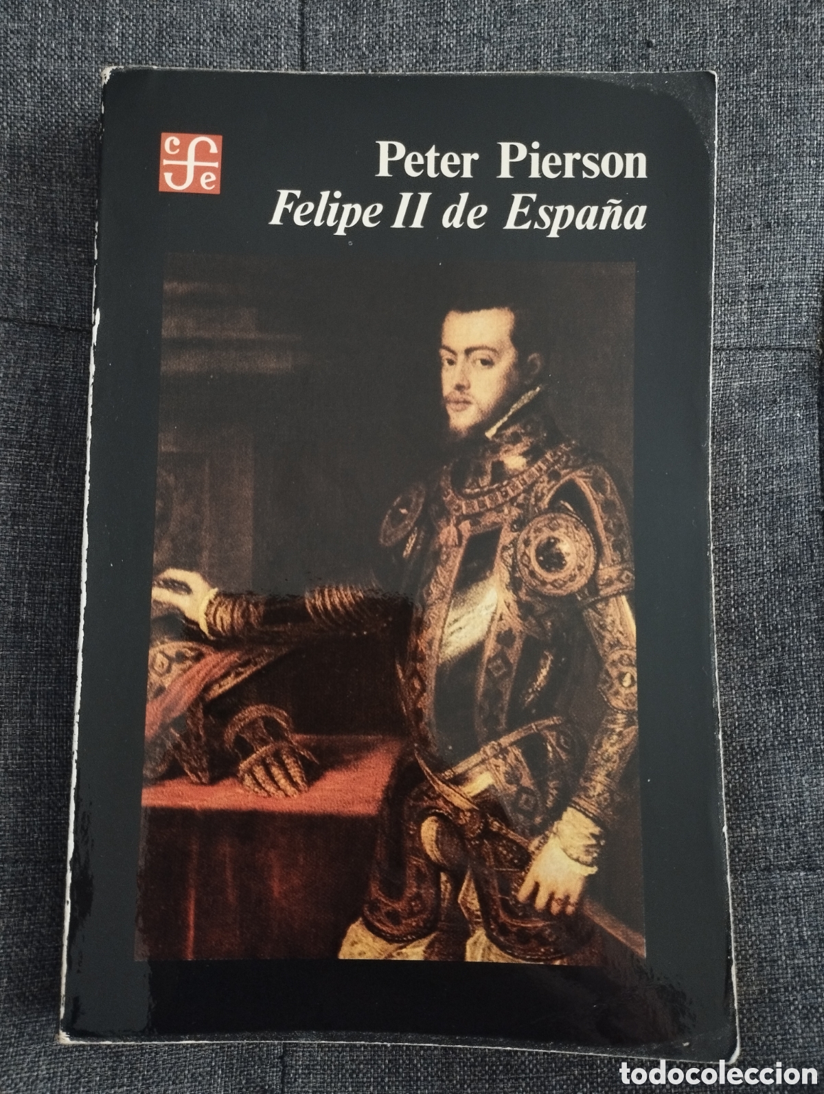 Libros de segunda mano: FELIPE II DE ESPA&Ntilde;A (PETER PIERSON) - Foto 1
