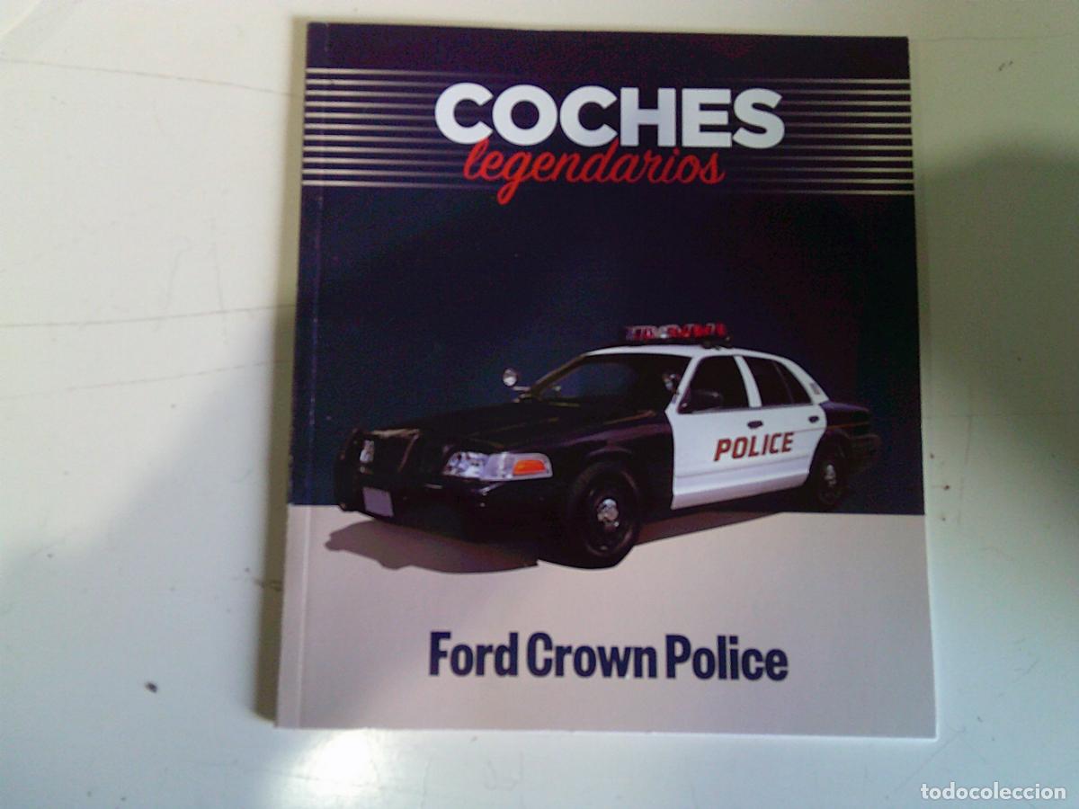 Libros de segunda mano: Fasc&iacute;culo Coches Legendarios Ford Crown Police