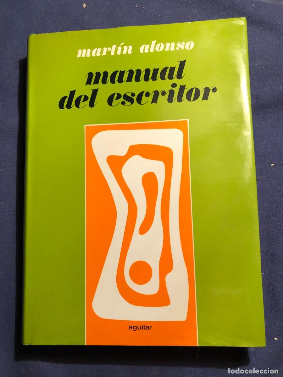 Libros de segunda mano: MART&Iacute;N ALONSO: - MANUAL DEL ESCRITOR - (AGUILAR, 1981) - Foto 1