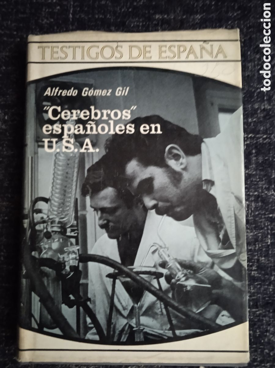 Libros de segunda mano: Cerebros espa&ntilde;oles en USA / Alfredo G&oacute;mez Gil - Foto 1