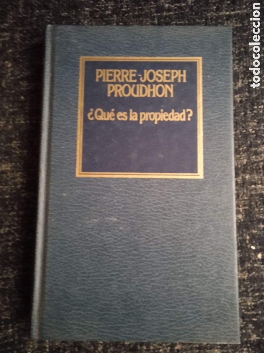 Libros de segunda mano: &iquest;Que es la propiedad? / Pierre-Joseph Proudhon - Foto 1