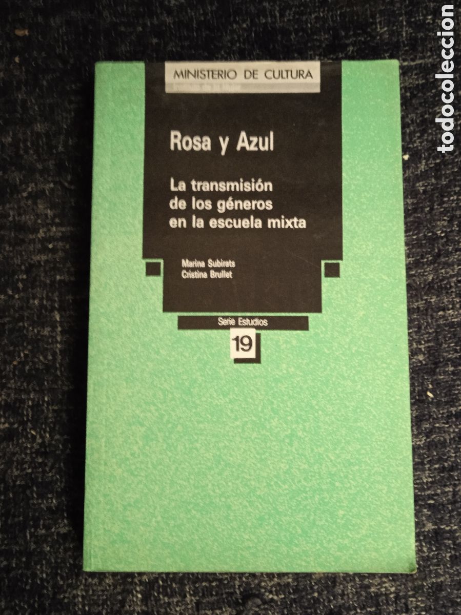 Gebrauchte B&uuml;cher: ROSA Y AZUL, LA TRANSMISION DE LOS GENEROS EN LA ESCUELA MIXTA / M. Subirats/ Cristina Brullet