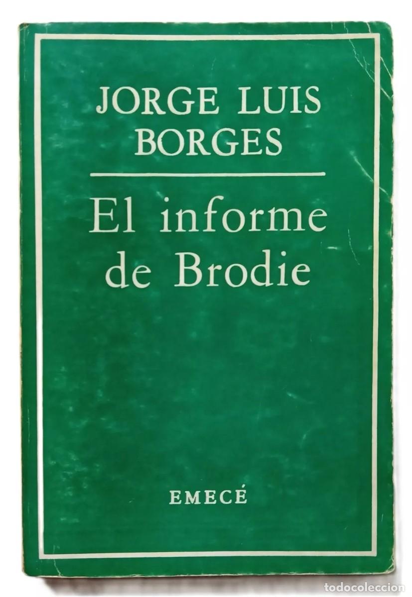 Libros de segunda mano: Borges, Jorge Luis - El Informe de Brodie - Primera Edici&oacute;n - (1970) - Foto 1