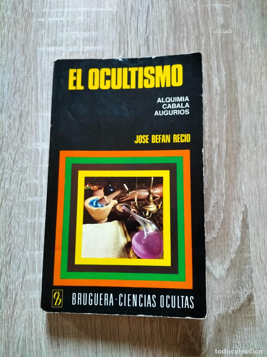 Libros de segunda mano: El ocultismo - Jos&eacute; Bef&aacute;n Recio - Foto 1