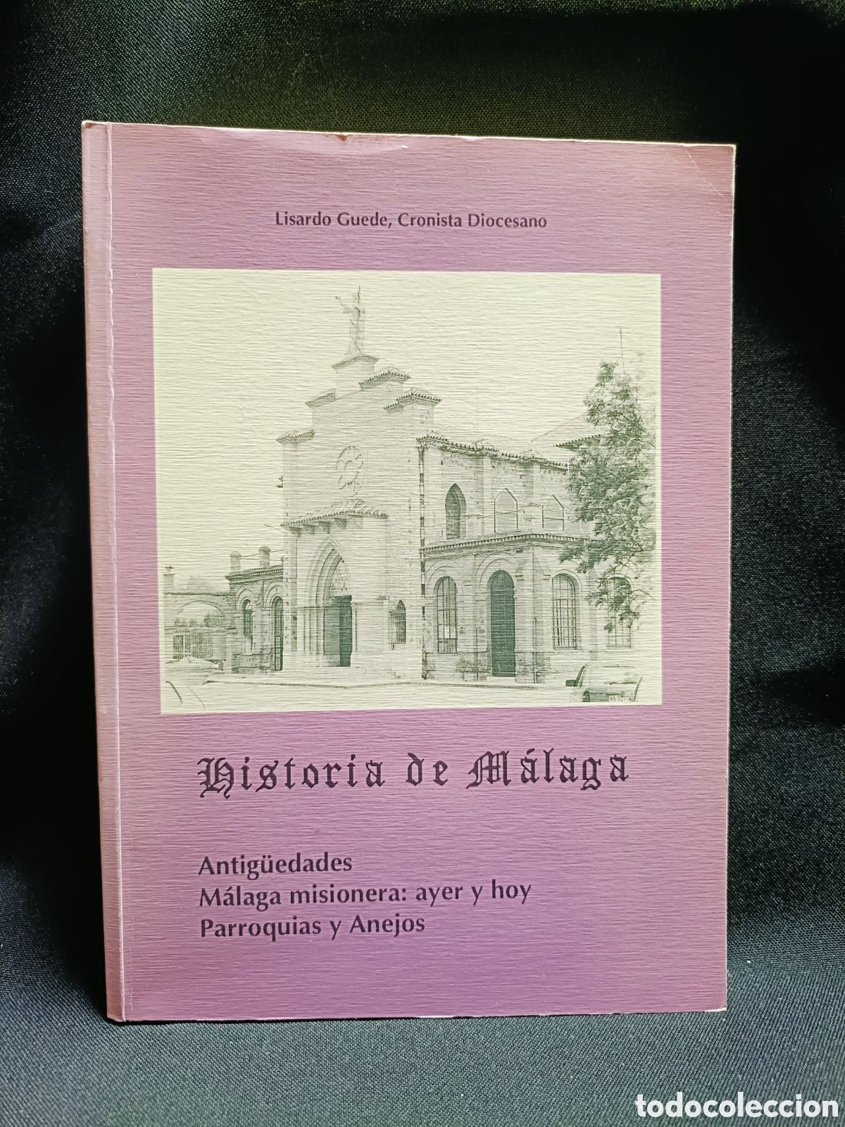 Libros de segunda mano: HISTORIA DE M&Aacute;LAGA. LISARDO GUEDE - DEDICADO - M&Aacute;LAGA - Foto 1